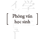 Phỏng vấn học sinh